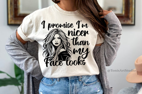 Funny Girl Clipart SVG - Embrace Your Inner Sweetness with 'I Promise I'm Nicer Than My Face Looks' SVG TonisArtStudio 