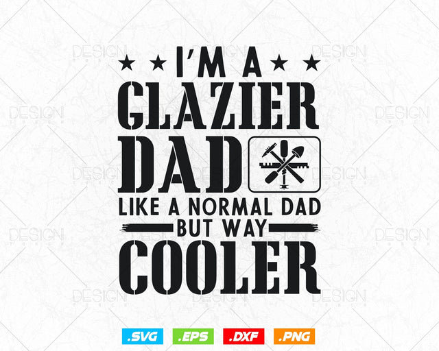 Funny Glazier Dad Like A Normal Dad Svg Png, Fathers Day Svg, Window Fitter, Glazer, Glass Worker, Svg Files for Cricut, Instant Download SVG DesignDestine 