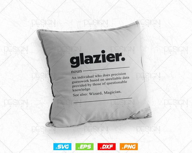 Funny Glazier Definition Svg Png, Fathers Day Svg, Window Fitter, Glazer, Glass Worker, Svg Files for Cricut Silhouette, Instant Download SVG DesignDestine 