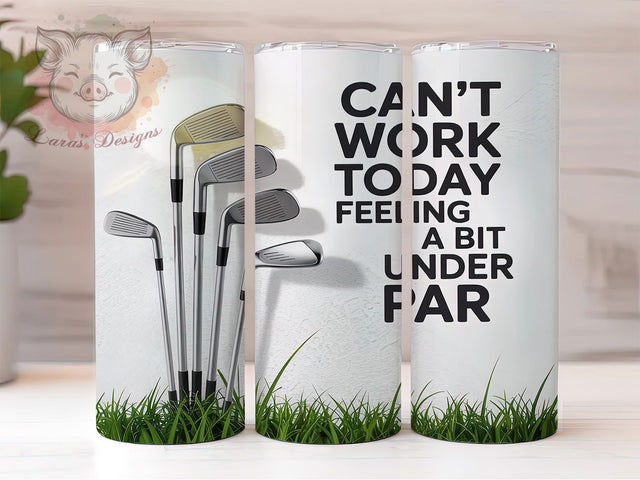 Funny Golf Under Par Tumbler, Under Par Design, 20oz Sublimation Wrap, Golf Humor Tumbler, Golf Lover Gift, Sarcastic Golf Quote, Funny Golf Drinkware Sublimation Lara' s Designs 