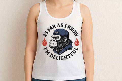 Funny Gorilla Quote I’m Delightful PNG SVG BillahCrafts 