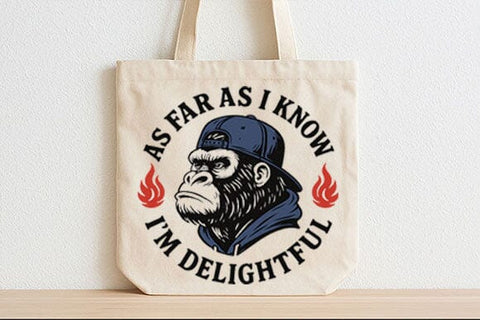 Funny Gorilla Quote I’m Delightful PNG SVG BillahCrafts 
