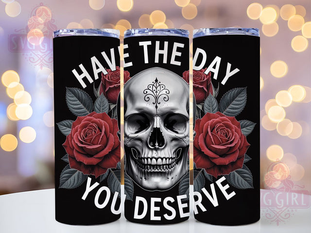 Funny Gothic Sarcastic Skull Tumbler, Sarcastic Quote Cup, Dark Humor Drinkware, Gothic Sublimation Wrap, Edgy Skull Lover Gift, Unique Attitude Tumbler, Alternative Style Cup Sublimation SvggirlplusArt 