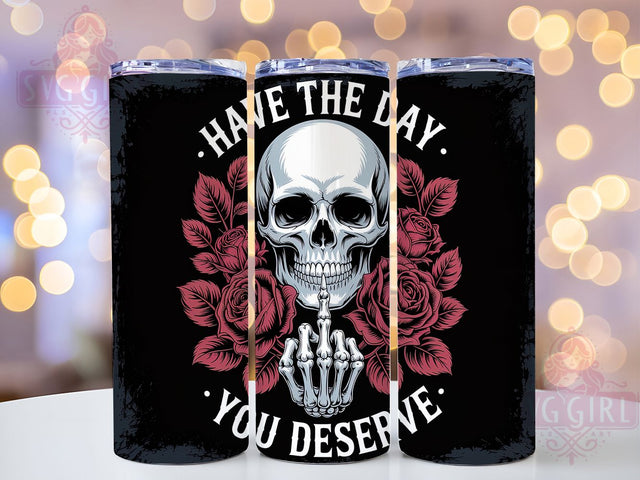 Funny Gothic Sarcastic Skull Tumbler, Sarcastic Quote Cup, Dark Humor Drinkware, Gothic Sublimation Wrap, Edgy Skull Lover Gift, Unique Attitude Tumbler, Alternative Style Cup Sublimation SvggirlplusArt 