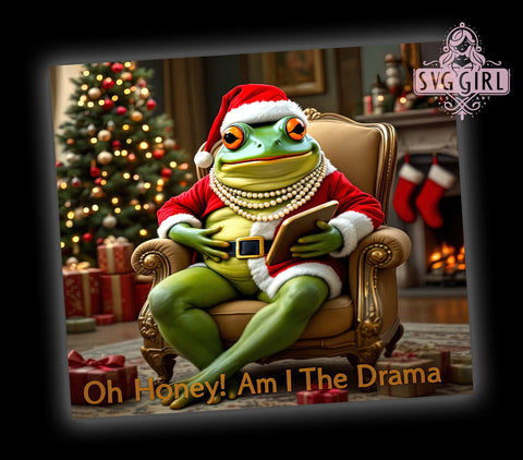 Funny Green Frog Christmas Tumbler Wrap, Frog Tumbler, Am I The Drama, 20oz Tumbler Wrap, Sublimation Design, Funny Christmas Gift, Green Frog Decor, Holiday Drinkware Sublimation SvggirlplusArt 
