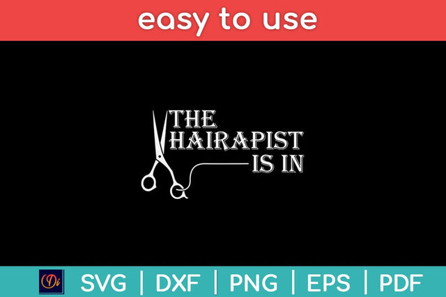 Funny Hairdresser The Hairapist -Hair Stylist Svg Design SVG artprintfile 