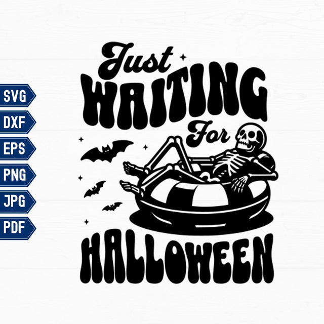 Funny Halloween Skeleton "Just Waiting for Halloween" SVG CraftySVGStudio 