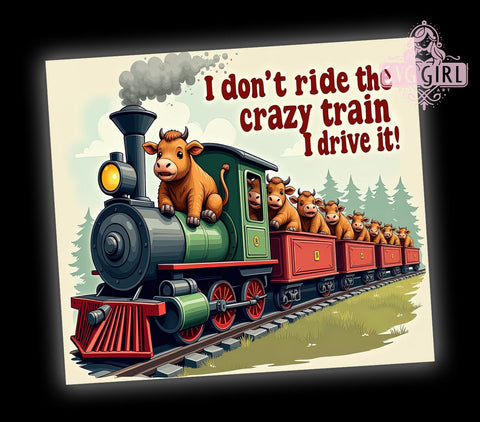Funny Highland Cow 20oz Tumbler Wrap Sublimation Design, Straight Tapered Tumbler Wrap, I Don't Ride the Crazy Train I Drive It Tumbler Png, Instant Digital Download Sublimation SvggirlplusArt 