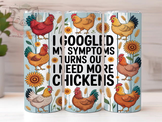 Funny I Need More Chickens Tumbler, I Need More Chickens Sublimation Design, Whimsical Poultry Art, 20oz Chicken Lover Tumbler, Farm Animal Mug, Playful Chicken Cup, Humorous Chicken Wrap Sublimation Lara' s Designs 
