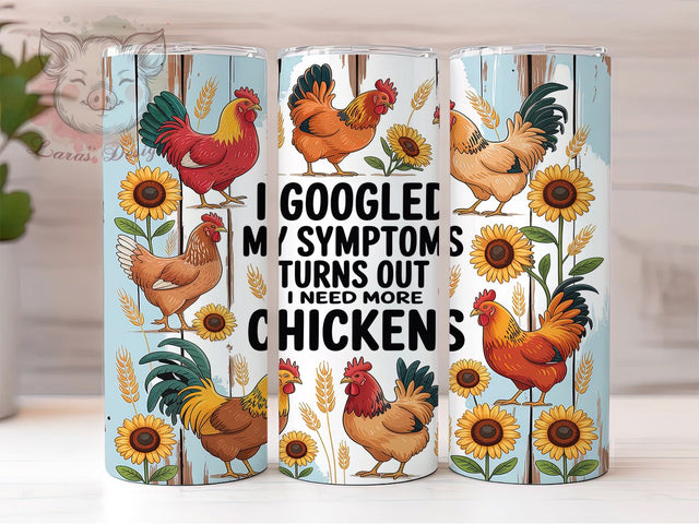 Funny I Need More Chickens Tumbler, I Need More Chickens Sublimation Design, Whimsical Poultry Art, 20oz Chicken Lover Tumbler, Farm Animal Mug, Playful Chicken Cup, Humorous Chicken Wrap Sublimation Lara' s Designs 