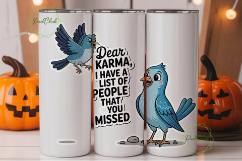 Funny Karma Bird Tumbler Wrap Sublimation PixelChick 