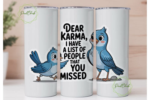 Funny Karma Bird Tumbler Wrap Sublimation PixelChick 