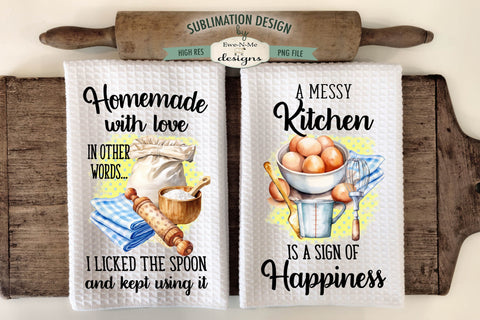 Funny Kitchen Dish Towel Sublimation Design - Homemade With Love - Messy Kitchen Sublimation Ewe-N-Me Designs 