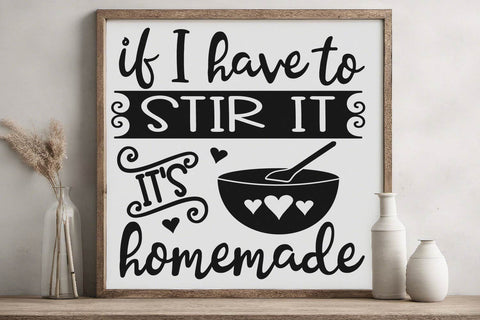 Funny Kitchen SVG – Homemade If I Stirred It SVG Silhouette School Blog Design Shop 