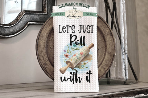 Funny Kitchen Towel Sublimation Design - Fork This, Just Roll With It Sublimation Ewe-N-Me Designs 