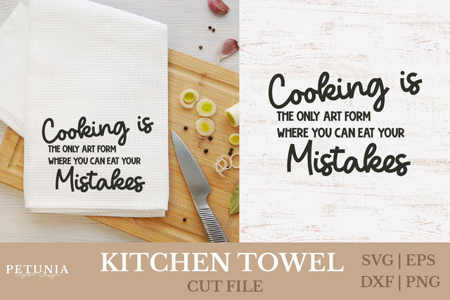 Funny Kitchen Towel SVG | Kitchen Sayings SVG SVG Petunia Digital Design 