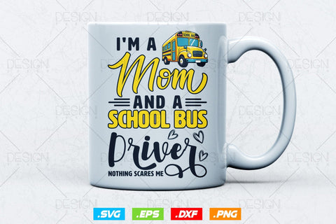 Funny Mom and School Bus Driver Svg Png, Mother's Day Svg, School Bus svg, Birthday Gifts, Bus Driver svg, SVG File for Cricut SVG DesignDestine 