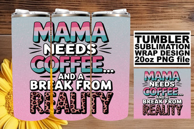 Funny Mom Glitter Tumbler Wrap 20oz Sublimation afrosvg 