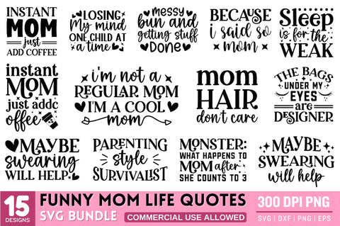 Funny Mom Life Quotes SVG Bundle SVG Designangry 