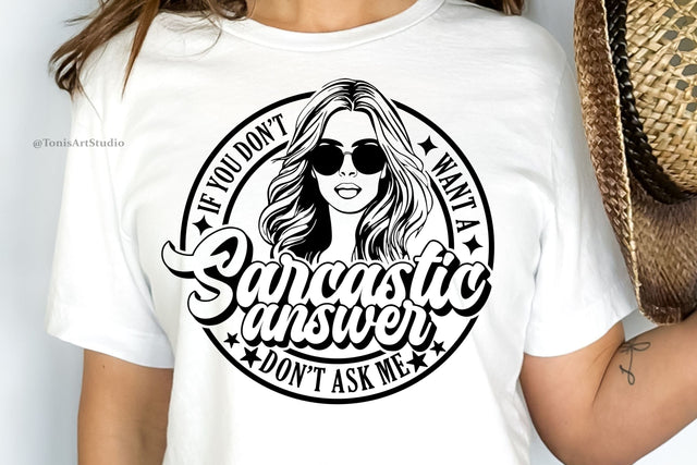 Funny Mom Life SVG | If You Don't Want a Sarcastic Answer, Don't Ask Me! | Digital Design for Adulting and Parenting SVG TonisArtStudio 