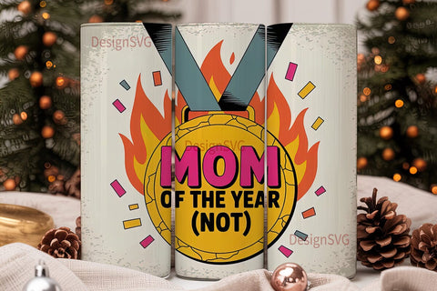 Funny Mom of the Year Tumbler Wrap Sublimation DesignSVG 