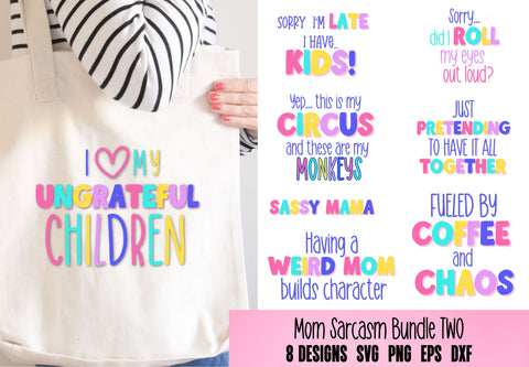 Funny Mom Quotes Bundle for DIY Shirts and Crafts SVG So Fontsy Design Shop 