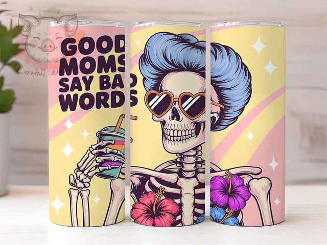 Funny Mom Skeleton Quote 20oz Tumbler, Funny Skeleton Tumbler, Sublimation Wrap, 20oz Tumbler Design, Mother’s Day Gift, PNG Tumbler Wrap, Mom Quote Sublimation Lara' s Designs 