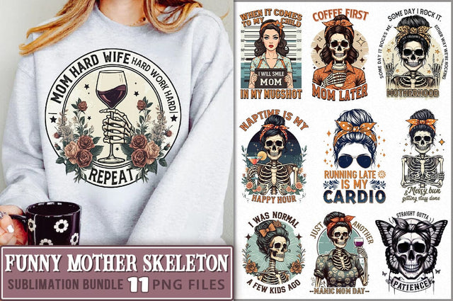 Funny Mother Skeleton Sublimation Bundle Sublimation Shetara Begum 