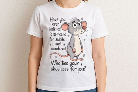 Funny Mouse Quote Who Ties Your Shoelaces PNG SVG BillahCrafts 