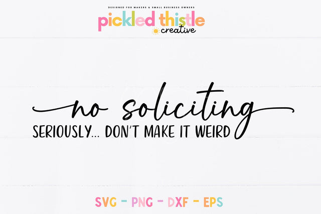 Funny No Soliciting Door Hanger Design - Silhouette SVG with Sarcastic Quote SVG Pickled Thistle Creative 