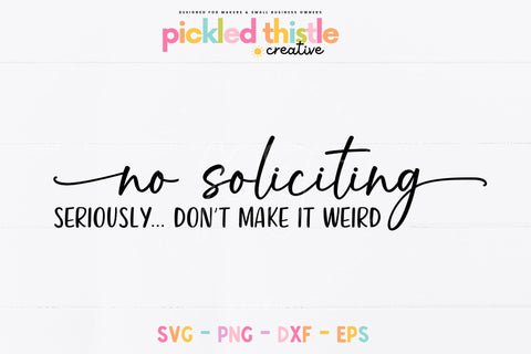 Funny No Soliciting Door Hanger Design - Silhouette SVG with Sarcastic Quote SVG Pickled Thistle Creative 
