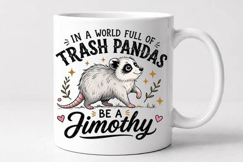 Funny Opossum Quote PNG | Trash Panda Be a Jimothy Digital Download SVG BillahCrafts 