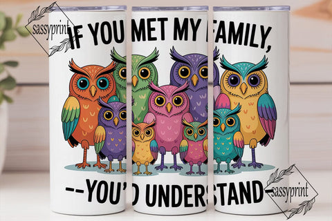 Funny Owl Family 20oz Tumbler Wrap Sublimation sassyprint 