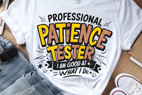 Funny Patience Tester SVG for Kids and Toddler Shirts SVG TonisArtStudio 