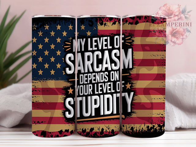 Funny Patriotic Sarcasm 4th of July Tumbler, Sarcasm Tumbler, Funny Tumbler, 4th Of July Tumbler, USA Tumbler, 20oz Sublimation Wrap, Humor Tumbler Sublimation Li Zamperini 