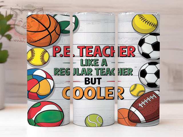 Funny PE Teacher & Appreciation Tumbler, Cool Teacher Design, 20oz Tumbler Wrap, Teacher Gift Sublimation, Funny Teacher Tumbler, Printable PE Tumbler, Teacher Appreciation Gift Sublimation Lara' s Designs 