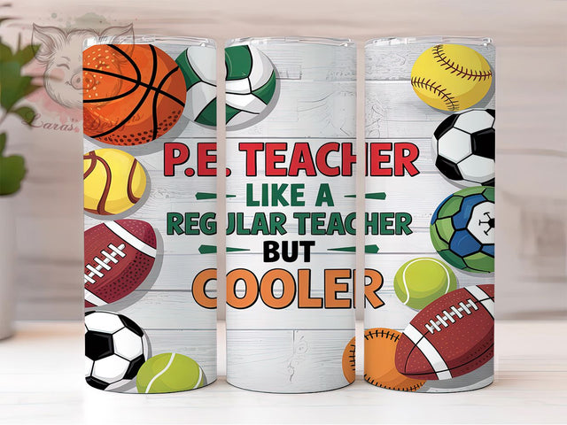 Funny PE Teacher & Appreciation Tumbler, Cool Teacher Design, 20oz Tumbler Wrap, Teacher Gift Sublimation, Funny Teacher Tumbler, Printable PE Tumbler, Teacher Appreciation Gift Sublimation Lara' s Designs 