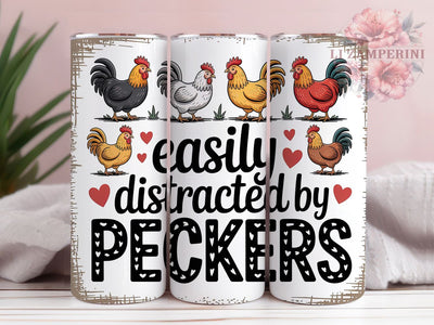 Funny Peckers Chicken Tumbler, Easily Distracted by Peckers, 20oz Tumbler Wrap, Sublimation Design, Farm Animal Humor, Poultry Lover Gift, Rustic Farm Wrap Sublimation Li Zamperini 