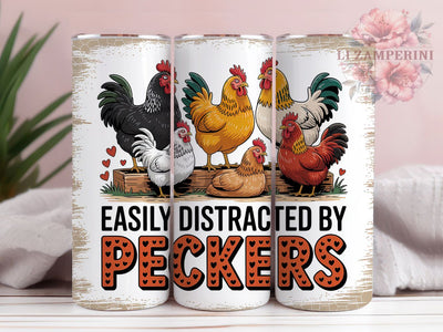 Funny Peckers Chicken Tumbler, Easily Distracted by Peckers, 20oz Tumbler Wrap, Sublimation Design, Farm Animal Humor, Poultry Lover Gift, Rustic Farm Wrap Sublimation Li Zamperini 