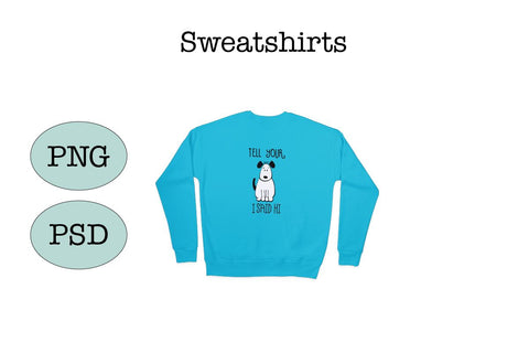 Funny Pet SVG/Sublimation-Tell Your Dog I Said Hi SVG Sharia Morton Designs 