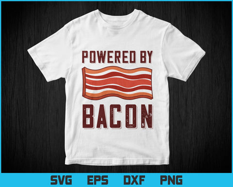 Funny Powered By Bacon Svg Png Files, Bacon T-shirt Design Svg files for Cricut SVG DesignDestine 