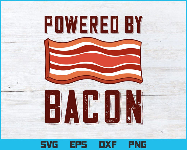 Funny Powered By Bacon Svg Png Files, Bacon T-shirt Design Svg files for Cricut SVG DesignDestine 