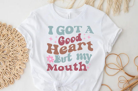 Funny Quote SVG Design, I got a good heart but my mouth SVG FiveStarCrafting 