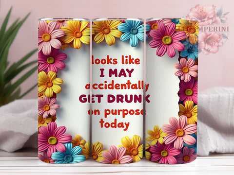 Funny Quote Tumbler, Floral Design, Sarcastic Quote, 20oz Tumbler, Sublimation PNG, Digital Download, Sassy Tumbler Sublimation Li Zamperini 