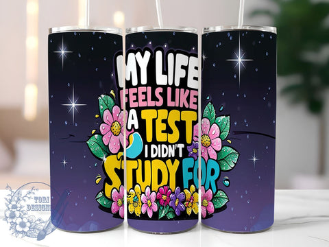 Funny Quote Tumbler, Inspirational Mug, Sublimation Design, 20oz Tumbler, Sarcastic Gift, Personalized Tumbler, Life Struggles, Humor Gift Sublimation ToriDesigns 