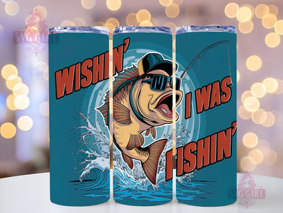 Funny Quote Wishin' I Was Fishin' 20oz Tumbler Wrap Sublimation Design, Straight Tapered Tumbler Wrap, Funny Fishing Tumbler Png, Instant Digital Download Sublimation SvggirlplusArt 