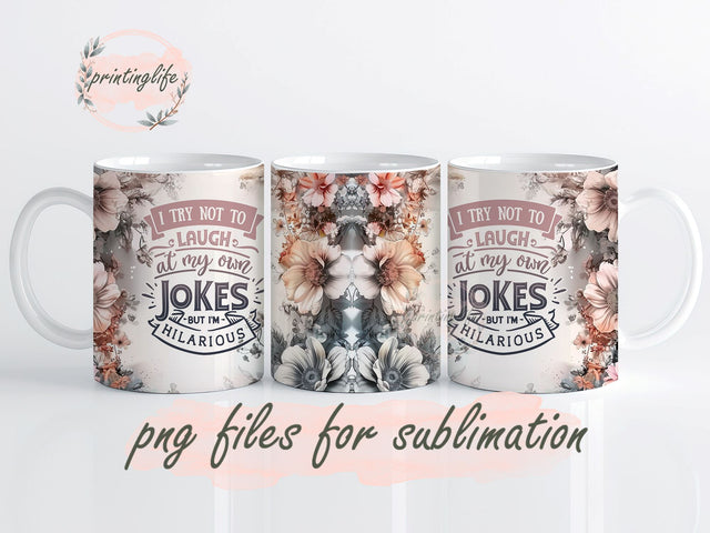 Funny Quotes Mug Wrap Design, Instant Digital Design Download Mug Wrap Design, Mug Design PNG Sublimation PrintingLife 