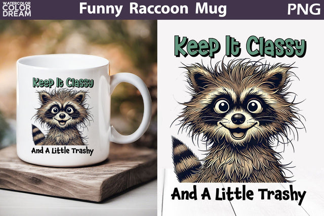 Funny Raccoon Mug | Raccoon Sarcastic Quotes Mug | Keep It Classy And Little Trashy Sublimation WatercolorColorDream 
