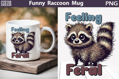 Funny Raccoon Mug | Raccoon Sarcastic Quotes Mug Sublimation WatercolorColorDream 
