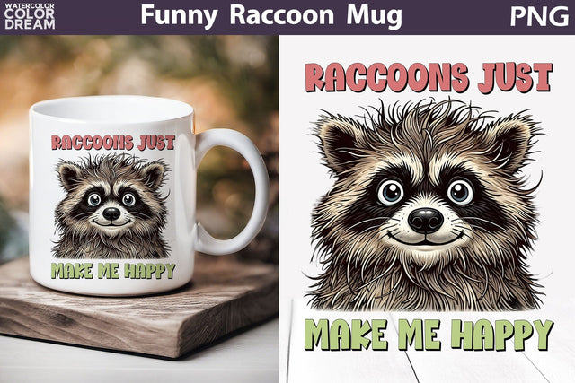 Funny Raccoon Mug | Raccoon Sarcastic Quotes Mug Sublimation WatercolorColorDream 
